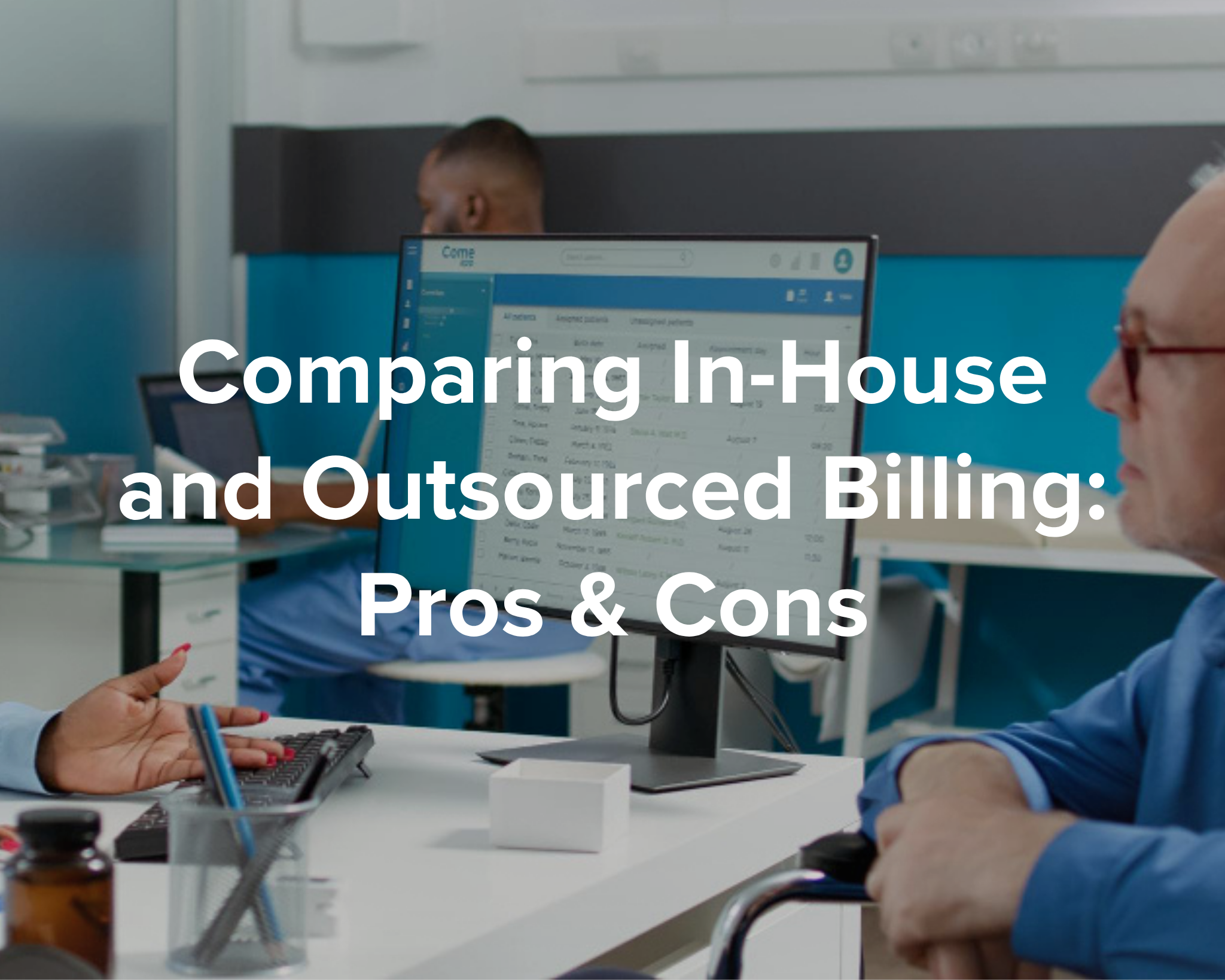 Comparing In-House and Outsourced Billing: Pros & Cons - Park Medical Billing
