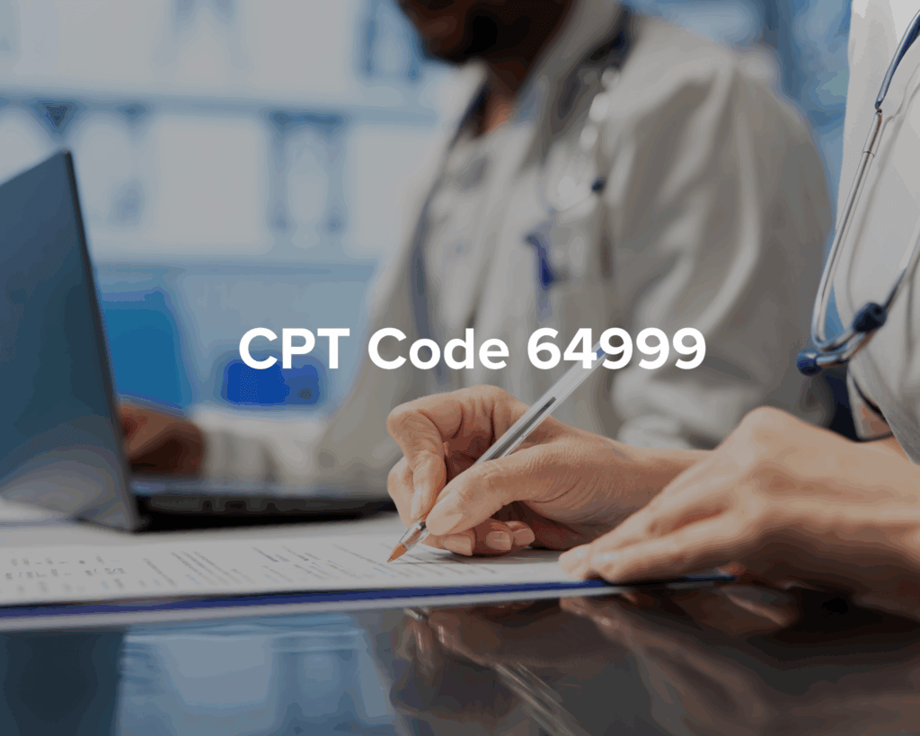 cpt-code-64999 - Park Medical Billing