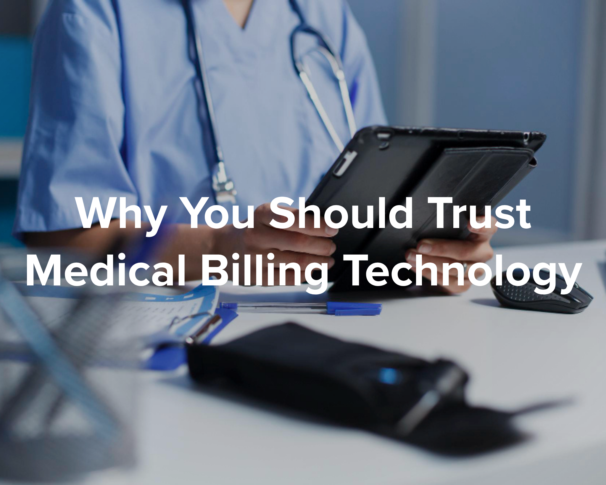 Why You Should Trust Medical Billing Technology - Park Medical Billing