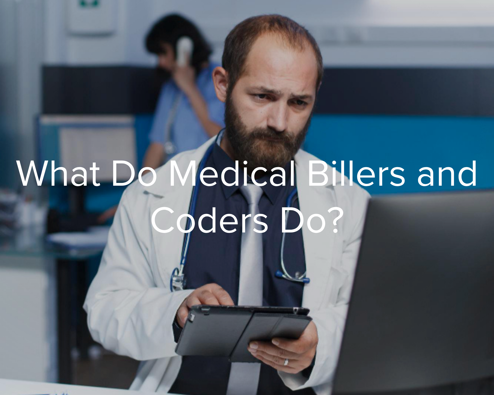 What Do Medical Billers and Coders Do - Park Medical Billing