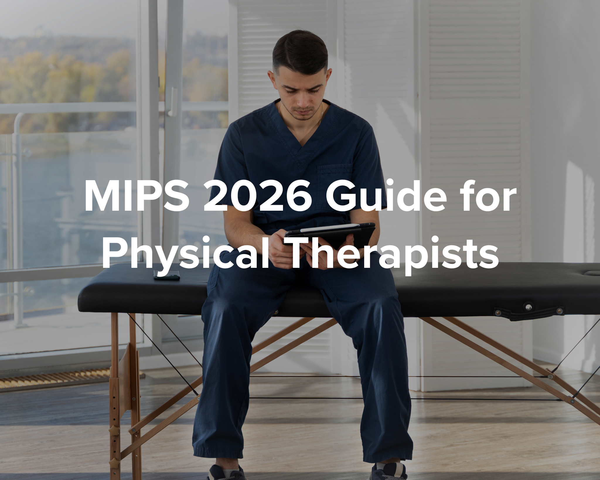 MIPS 2026 guide for physical therapists
