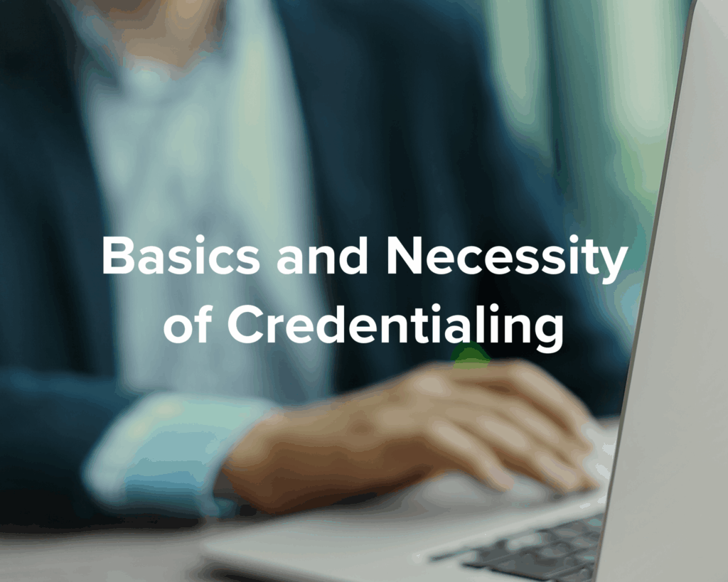 basics of credentialing - Park Medical Billing